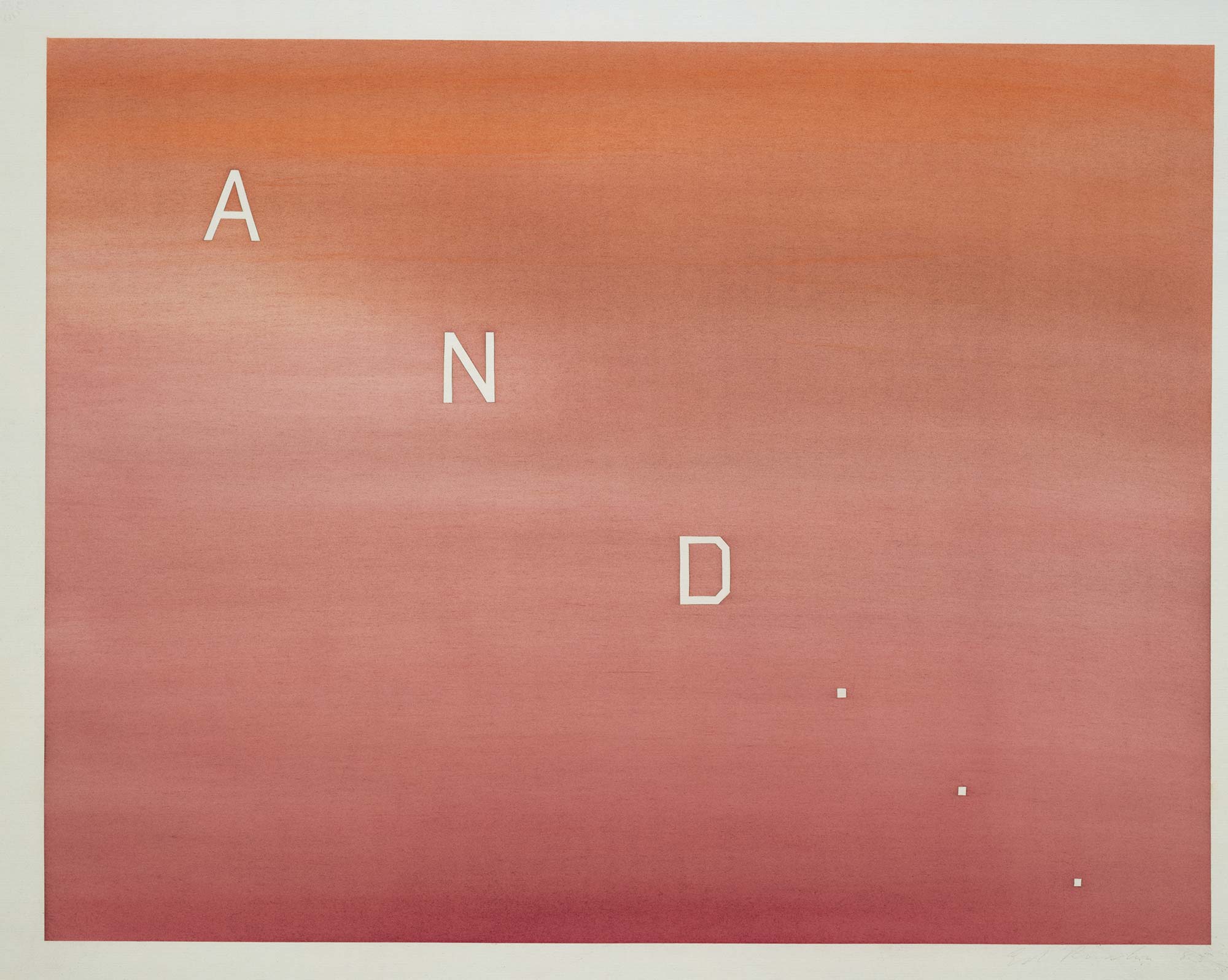 And, Pastel on paper, 23” x 29”, Ed Ruscha, 1982